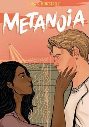 Metanoia by Cora Menestrelli