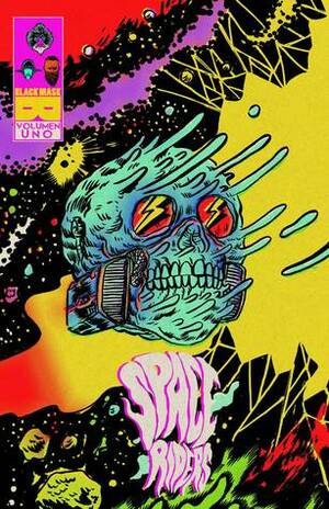 Space Riders, Volumen Uno: Vengeful Universe by Alexis Ziritt, Fabian Rangel Jr.
