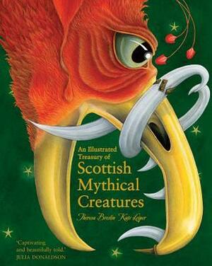 An Illustrated Treasury of Scottish Mythical Creatures by Theresa Breslin