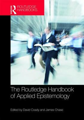 The Routledge Handbook of Applied Epistemology by 