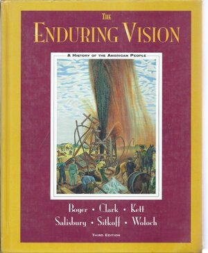 The Enduring Vision: A History of the American People, Complete by Paul S. Boyer