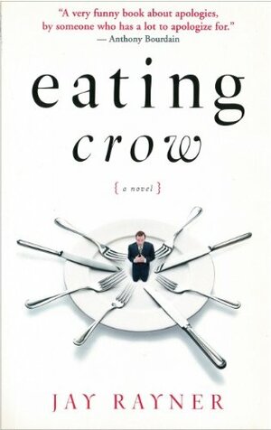 Eating Crow by Jay Rayner