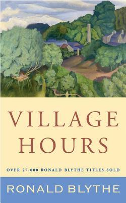 Village Hours by Ronald Blythe