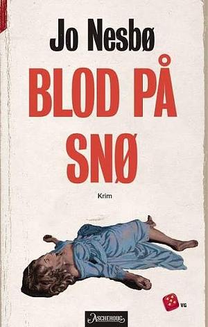 Blod På Snø by Jo Nesbø