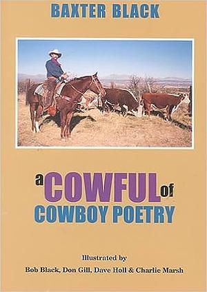A Cowful of Cowboy Poetry by Baxter Black