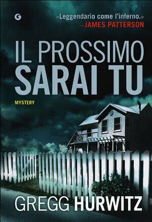 Il prossimo sarai tu by Gregg Hurwitz