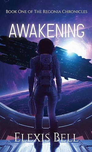 Awakening by Elexis Bell