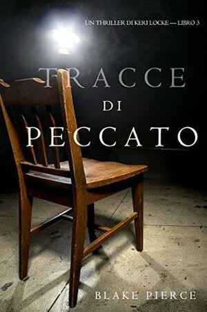 Tracce di peccato by Blake Pierce