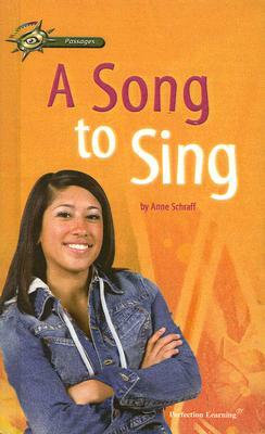 A Song to Sing by Anne Schraff