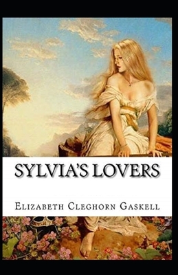 Sylvia's Lovers Annotated by Elizabeth Gaskell