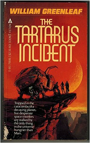 The Tartarus Incident by William Greenleaf