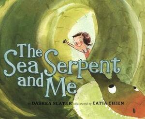 The Sea Serpent and Me by Dashka Slater