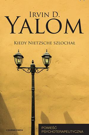 Kiedy Nietzsche szlochał  by Irvin D. Yalom