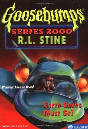 Earth Geeks Must Go! by R.L. Stine