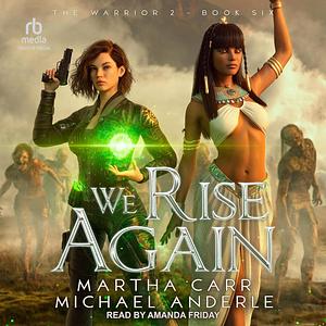 We Rise Again  by Martha Carr, Michael Anderle