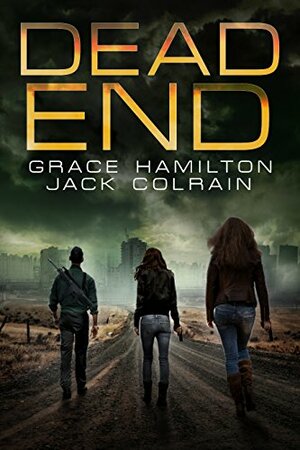 Dead End by Grace Hamilton, Jack Colrain
