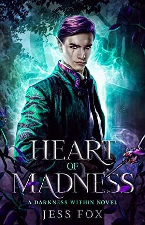 Heart of Madness by Jess Fox