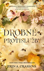 Drobné protislužby  by Erin A. Craig