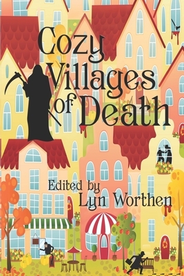 Cozy Villages of Death by Annie Reed, John M. Floyd, Kristine Kathryn Rusch