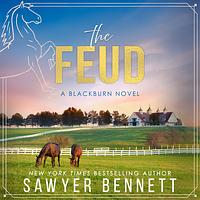 The Feud by Sawyer Bennett