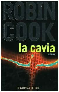 La cavia by Robin Cook