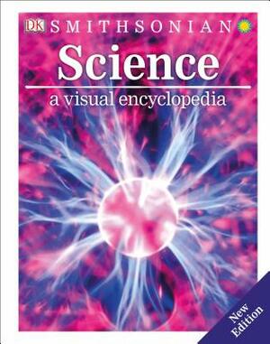 Science: A Children's Encyclopedia by D.K. Publishing