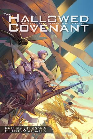The Hallowed Covenant by Eunice Hung, Franklin Veaux