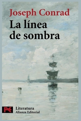 Joseph Conrad - La Línea de Sombra by Joseph Conrad