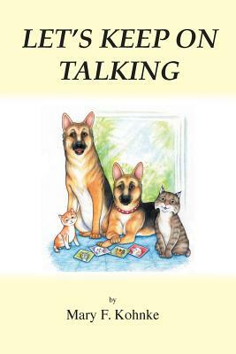 Let's Keep on Talking by Mary F. Kohnke