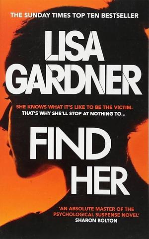 Find Her by Lisa Gardner, Lisa Gardner