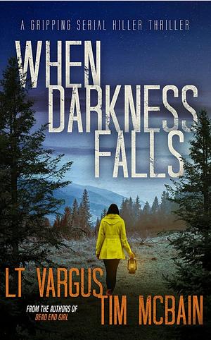 When Darkness Falls by L.T. Vargus