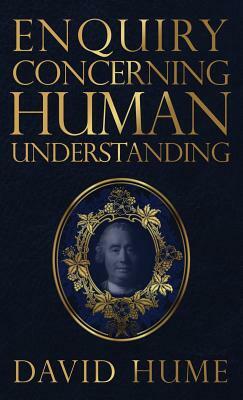 Enquiry Concerning Human Understanding by David Hume