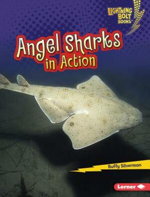 Angel Sharks in Action by Buffy Silverman