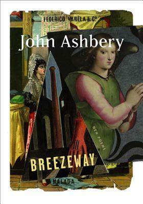 Breezeway: New Poems by John Ashbery