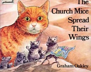 Church Mice Spread Their Wings by Graham Oakley