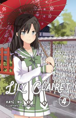 Lily Clairet, Vol. 4 by Kaye Ng