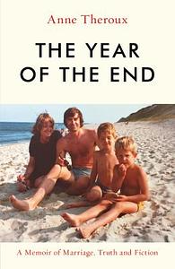 The Year of the End by Anne Theroux