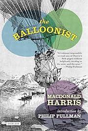 The Balloonist: A Novel by MacDonald Harris