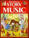 The Usborne Story Of Music by Simon Mundy