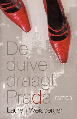 De duivel draagt Prada by Lauren Weisberger