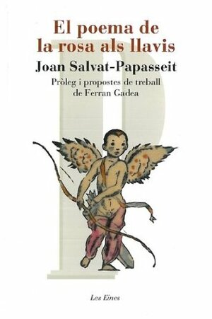 El poema de la rosa als llavis by Joan Salvat-Papasseit