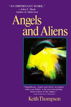 Angels and Aliens by Keith Thompson