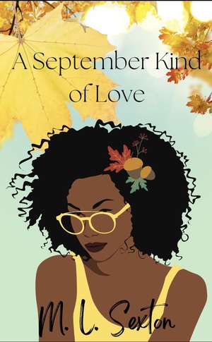 A September Kind of Love by M.L. Sexton