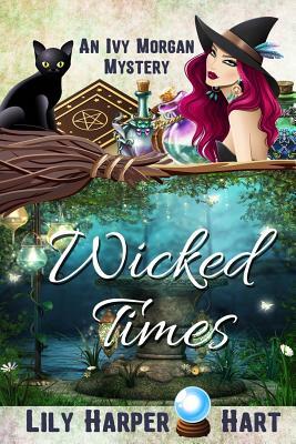 Wicked Times by Lily Harper Hart