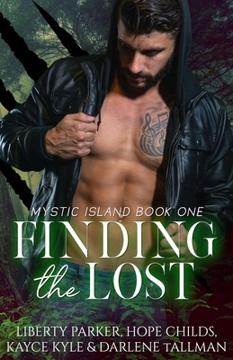 Finding The Lost: Mystic Island by Hope Childs, Darlene Tallman, Kayce Kyle