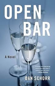 Open Bar: A Novel by Dan Schorr