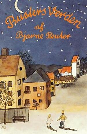 Buster's World by Anthea Bell, Bjarne Reuter