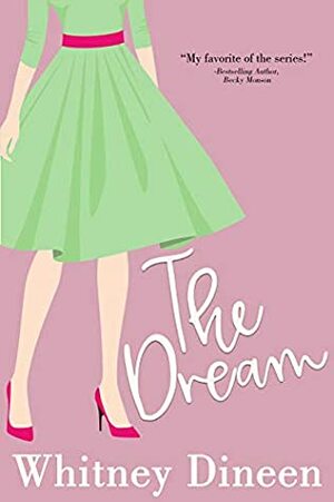 The Dream by Whitney Dineen