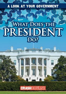 What Does the President Do? by Kathleen Connors
