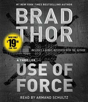 Use of Force, Volume 16: A Thriller by Brad Thor